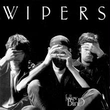 Обложка альбома Wipers «Follow Blind» (1987)