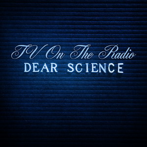 Файл:TV On The Radio - Dear Science.jpg
