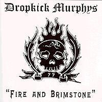 Обложка сингла Dropkick Murphys «Fire and Brimstone» (1997)