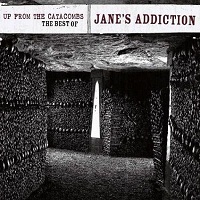 Обложка альбома Jane's Addiction «Up from the Catacombs – The Best of Jane’s Addiction» (2006)