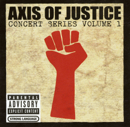 Обложка альбома VA «Axis of Justice: Concert Series Volume 1» ()