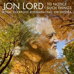 Файл:Jon-Lord-To-Notice-Such-Things.jpg