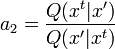 a_2 = \frac{Q(x^t|x')}{Q(x'|x^t)}