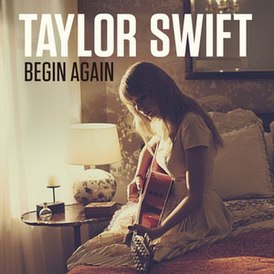 Обложка сингла Тейлор Свифт «Begin Again» (2012)