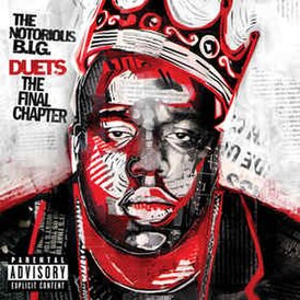 Обложка альбома The Notorious B.I.G. «Duets: The Final Chapter» (2005)