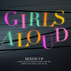 Обложка альбома Girls Aloud «Mixed Up» (2007)