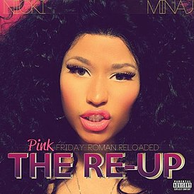 Обложка альбома Ники Минаж «Pink Friday: Roman Reloaded – The Re-Up» (2012)