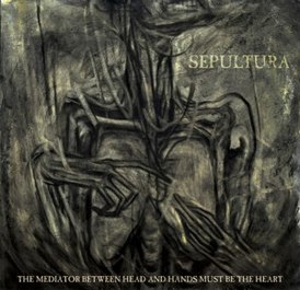 Обложка альбома Sepultura «The Mediator Between Head and Hands Must Be the Heart» (2013)