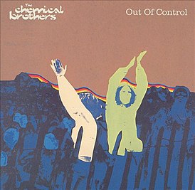 Обложка сингла The Chemical Brothers «Out of Control» (1999)