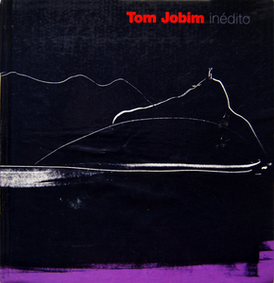 Обложка альбома Антониу Карлоса Жобина «Inédito» (1995)