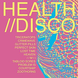 Обложка альбома HEALTH «HEALTH//DISCO» (2008)