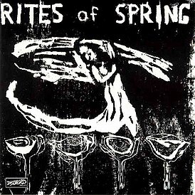 Обложка альбома Rites of Spring «Rites of Spring» (1985)