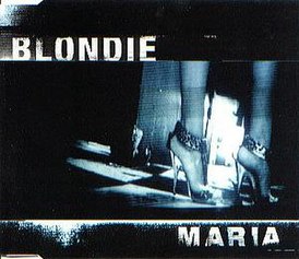 Обложка сингла Blondie «Maria» (1999)