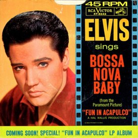 Обложка сингла Элвиса Пресли «Bossa Nova Baby» (1963)