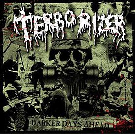 Обложка альбома Terrorizer «Darker Days Ahead» (2006)