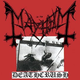 Обложка альбома группы Mayhem «Deathcrush» (1987)