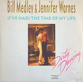 Обложка сингла Билла Медли и Дженнифер Уорнс «(I’ve Had) The Time of My Life» (1987)
