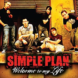 Обложка сингла Simple Plan «Welcome to My Life» (2004)
