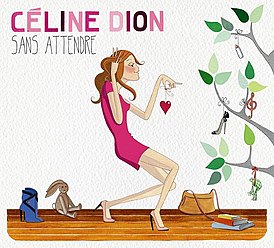 Обложка альбома Селин Дион «Sans attendre» (2012)
