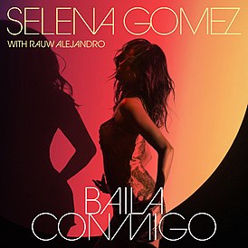 Обложка сингла Селены Гомес и Rauw Alejandro «Baila Conmigo» (2021)