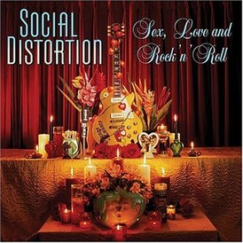 Обложка альбома Social Distortion «Sex, Love and Rock 'n' Roll» (2004)