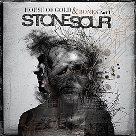 Обложка альбома Stone Sour «House of Gold & Bones - Part 1» (2012)