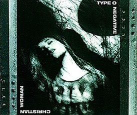 Обложка песни Type O Negative «Christian Woman»