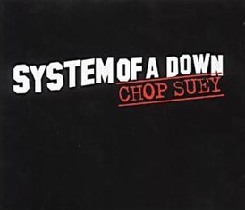 Обложка сингла System of a Down «Chop Suey!» (2001)
