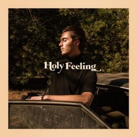 Обложка сингла Грейсона Ченса «Holy Feeling» (2021)