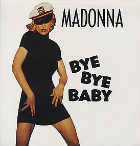 Обложка сингла Мадонны «Bye Bye Baby» (1993)