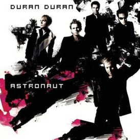 Обложка альбома Duran Duran «Astronaut» (2004)