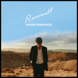 Обложка альбома Roosevelt[англ.] «Young Romance» (2018)