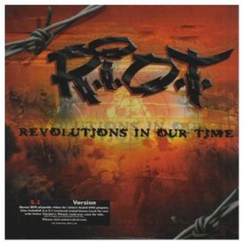 Обложка альбома Riot Life «R.I.O.T. – Revolutions in Our Time» (2005)