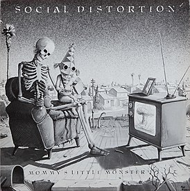 Обложка альбома Social Distortion «Mommy's Little Monster» (1983)