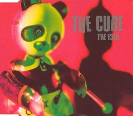 Обложка сингла The Cure «The 13th» (1996)