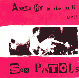 Обложка альбома Sex Pistols «Anarchy in the UK: Live at the 76 Club» (1985)