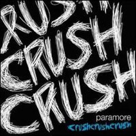 Обложка сингла Paramore «Crushcrushcrush» (2007)