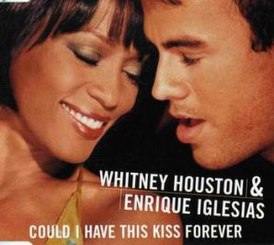 Обложка сингла Уитни Хьюстон и Энрике Иглесиаса «Could I Have This Kiss Forever» (2000)