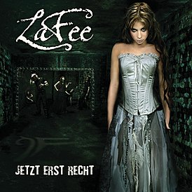 Обложка альбома LaFee «Jetzt Erst Recht» (2007)