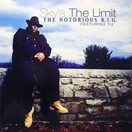 Обложка сингла The Notorious B.I.G. «Sky’s The Limit» (1997)