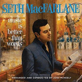Обложка альбома Сета Макфарлейна «Music Is Better Than Words» (2011)