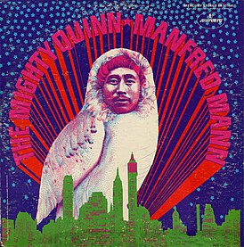 Обложка песни Боб Дилан, The Hollies Manfred Mann Manfred Mann’s Earth Band «Quinn the Eskimo (Mighty Quinn)»