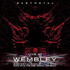 Обложка альбома Babymetal «Live at Wembley: Babymetal World Tour 2016 Kicks Off at The SSE Arena, Wembley» (2016)