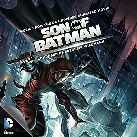 Обложка альбома Фредерика Видмана «Son of Batman (Music from the DC Universe Animated Movie)» ()