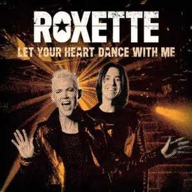 Обложка сингла Roxette «Let Your Heart Dance With Me» (2020)
