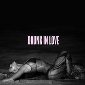 Обложка сингла Бейонсе «Drunk in Love» (2013)