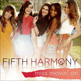 Обложка сингла Fifth Harmony «Miss Movin' On» (2013)