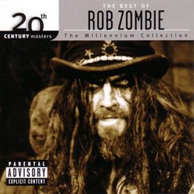 Обложка альбома Rob Zombie «20th Century Masters: Millennium Collection: The Best of Rob Zombie» (2006)