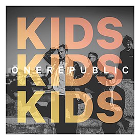 Обложка сингла OneRepublic «Kids» (2016)