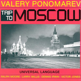 Обложка альбома Валерия Пономарёва «Trip to Moscow» (1988)